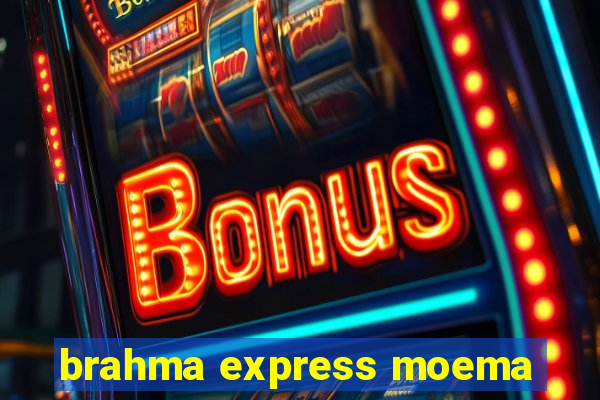 brahma express moema